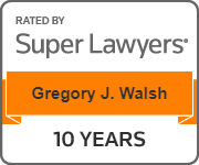Rated By Super Lawyers Gregory J. Walsh 10 Years