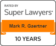 Rated By Super Lawyers Mark R. Gaertner 10 Years